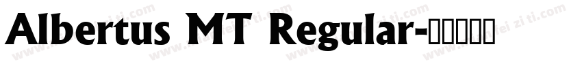 Albertus MT Regular字体转换